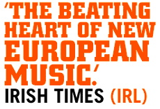 The beating heart of new European music